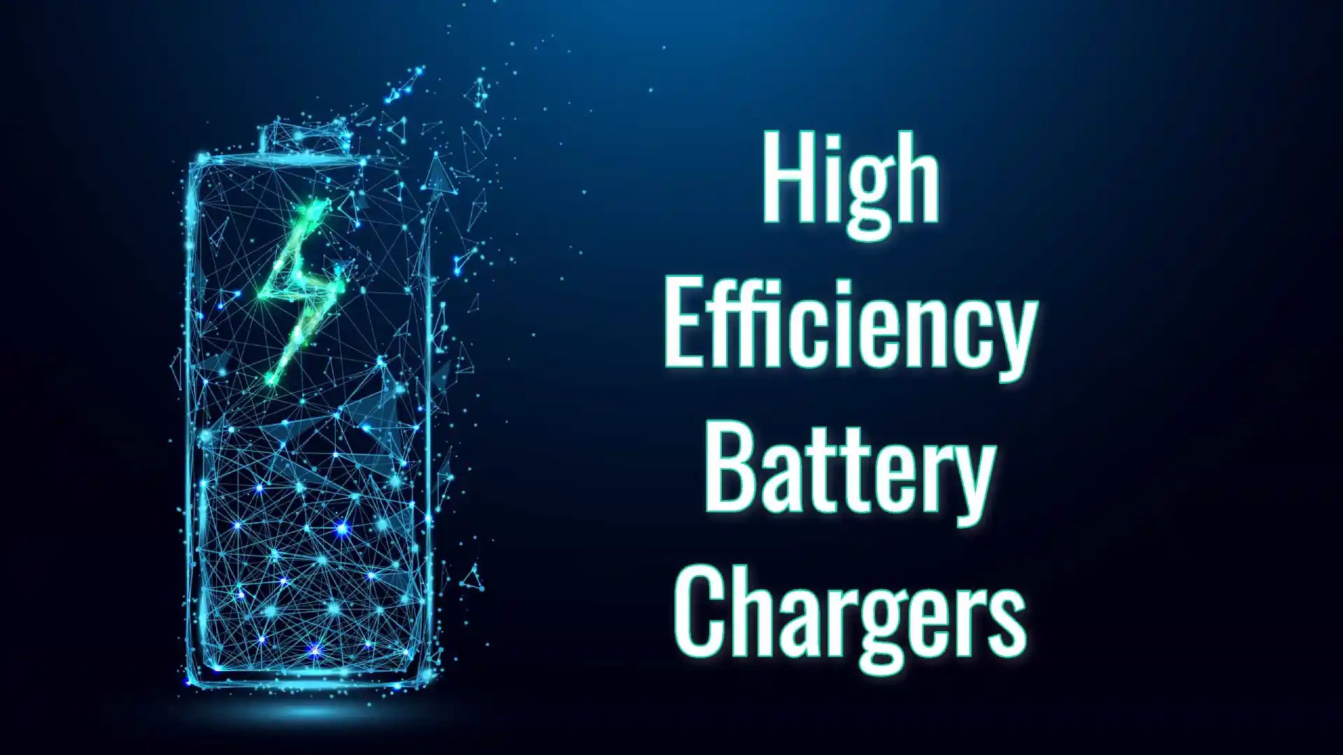 High Efficiency Battery Chargers Which One Should You Buy To Help