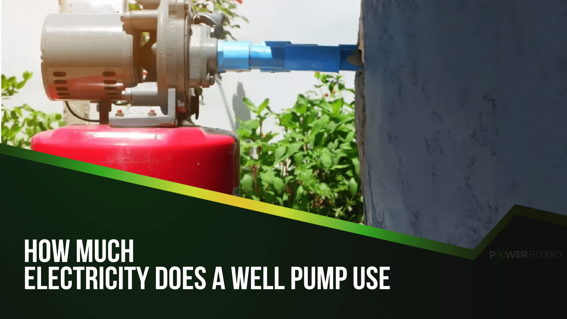How Much Electricity Does a Well Pump Use Understanding the Energy