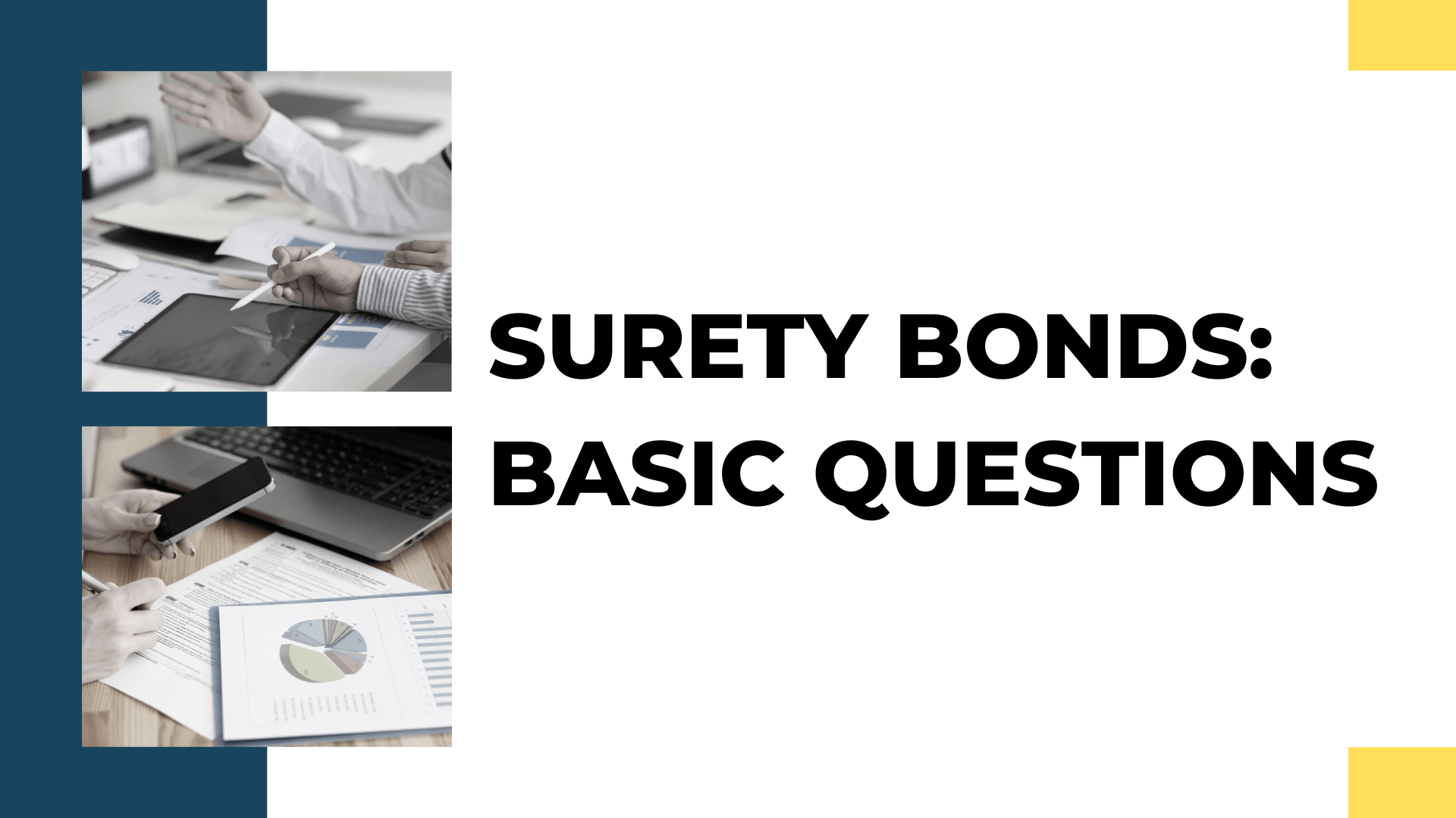 Surety Bonds Basic Questions Power site About the Bond Industry
