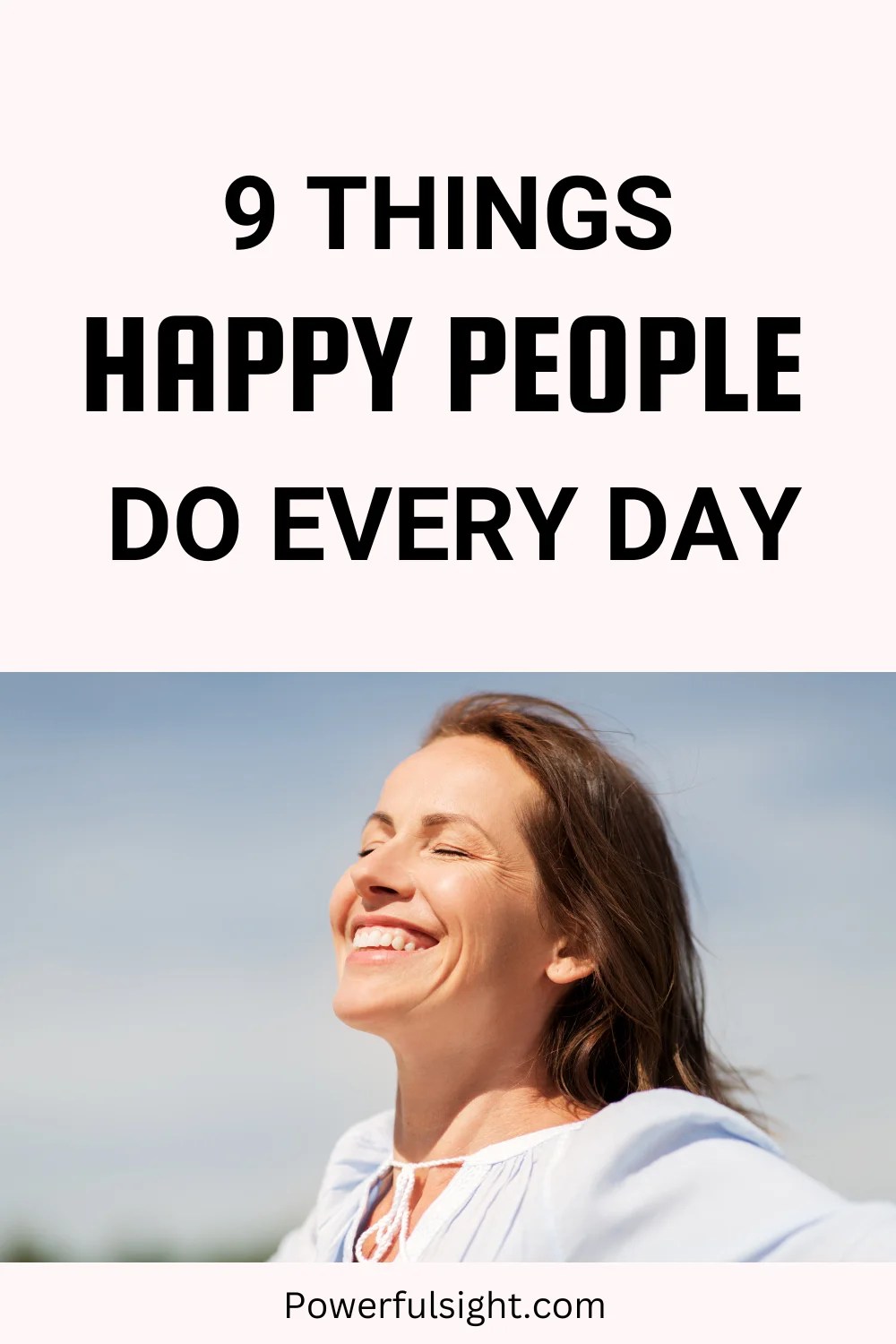 9 Things Happy People Do Every Day