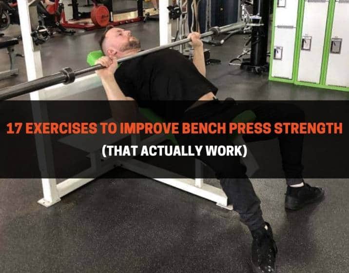 Best Workouts To Improve Your Bench Press Tutorial Pics