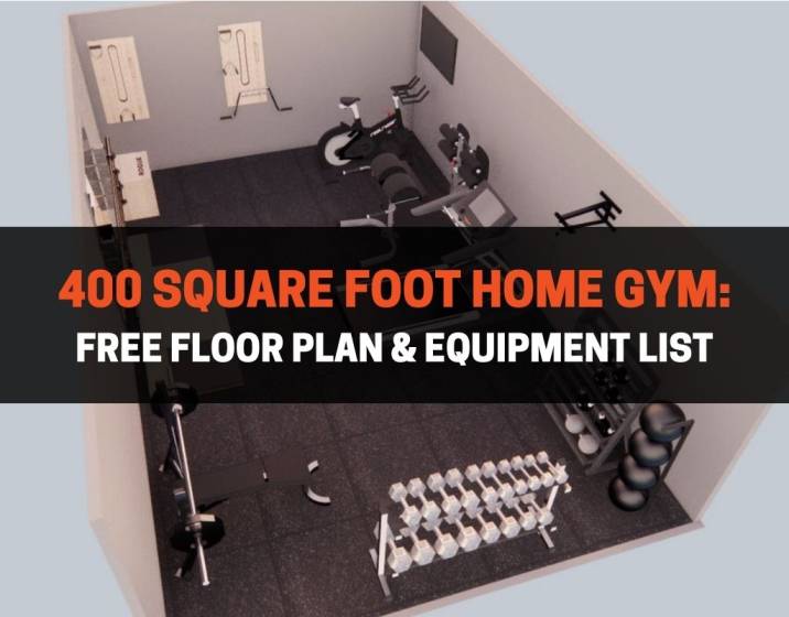 400 Square Foot Home Gym Free Floor Plan & Equipment List
