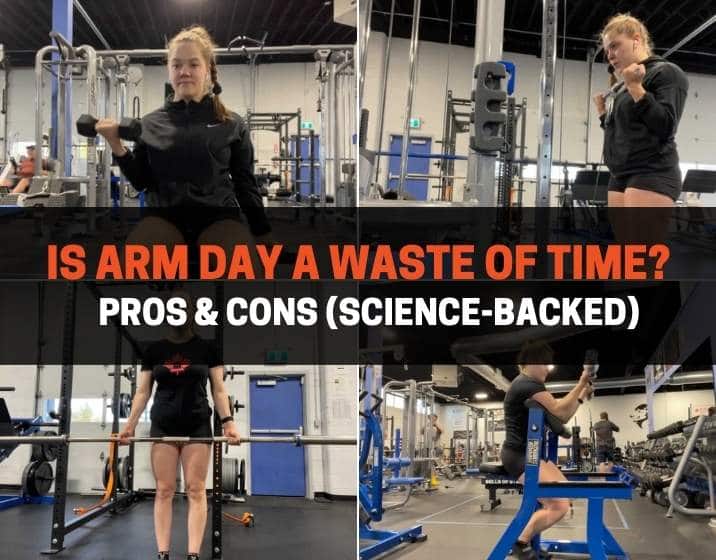 Is Arm Day A Waste Of Time? Pros & Cons (ScienceBacked