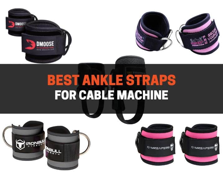 10 Best Ankle Straps for Cable Machine in 2023 Pros & Cons