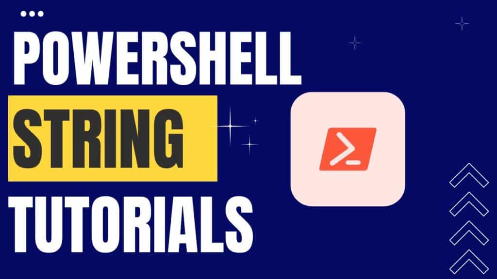 PowerShell String Tutorials PowerShell FAQs