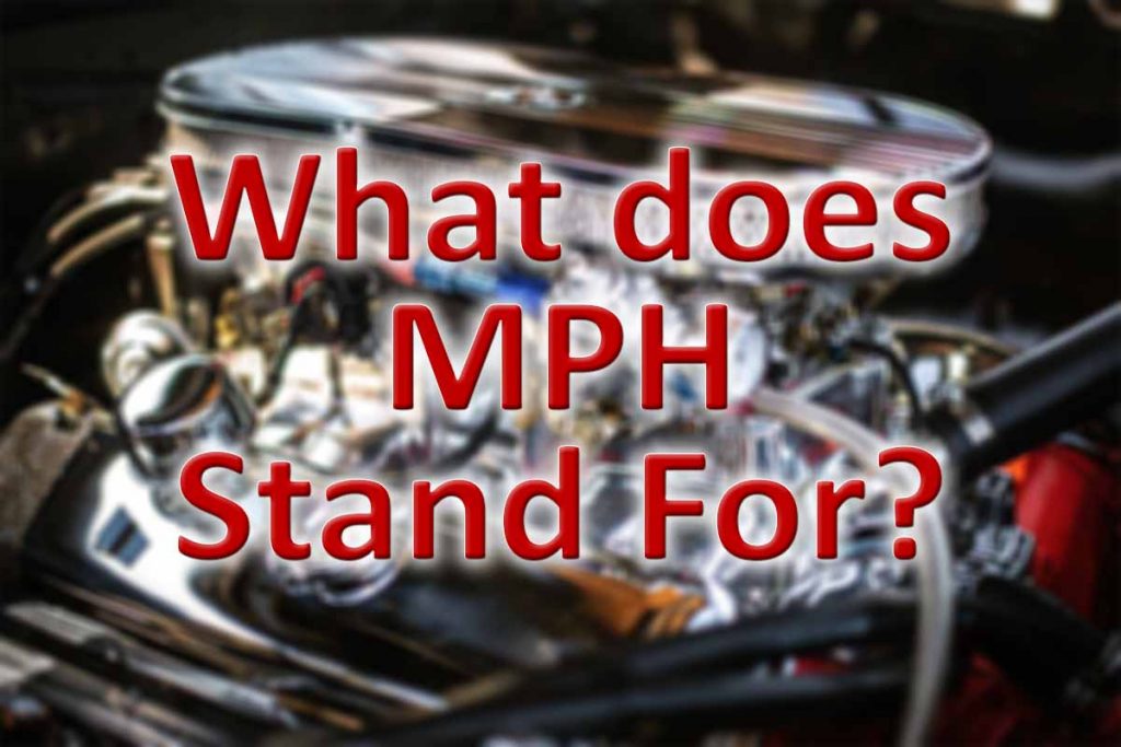 What does MPH Stand for? Where is MPH Used? [Video] PowerSportsGuide