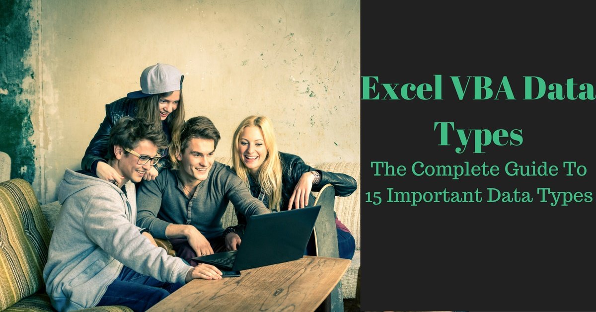 Excel VBA Data Types The Complete Guide To 15 Important Data Types
