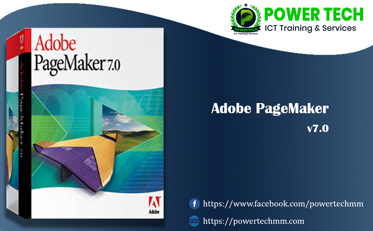 Adobe PageMaker v7.0 Download ရယူပါ Power Tech