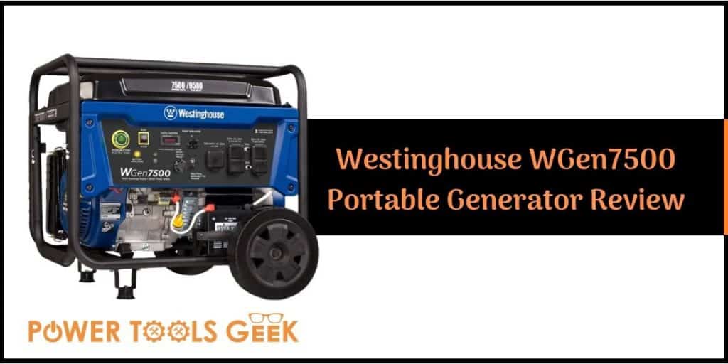 Westinghouse WGen7500 Dual Fuel Generator Review