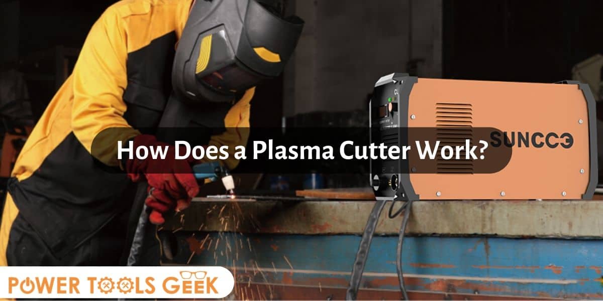 How Does a Plasma Cutter Work?