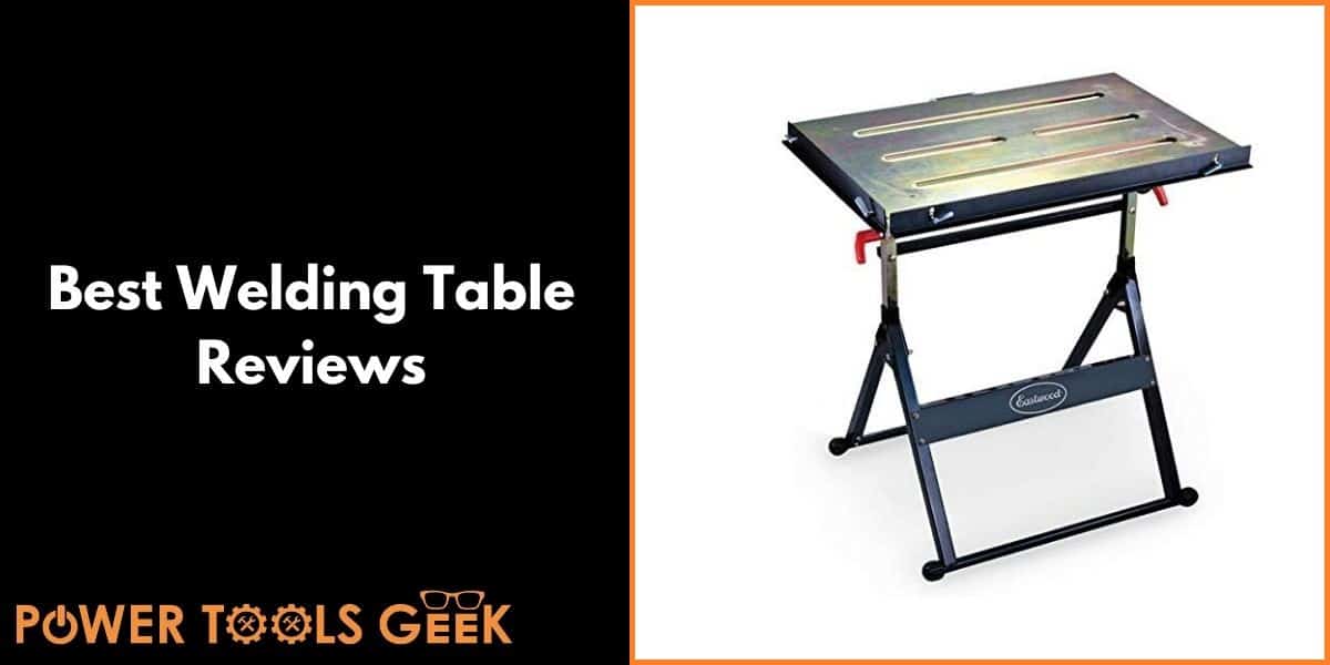 {Top 7} Best Welding Table Reviews for 2023 Our Top Choices