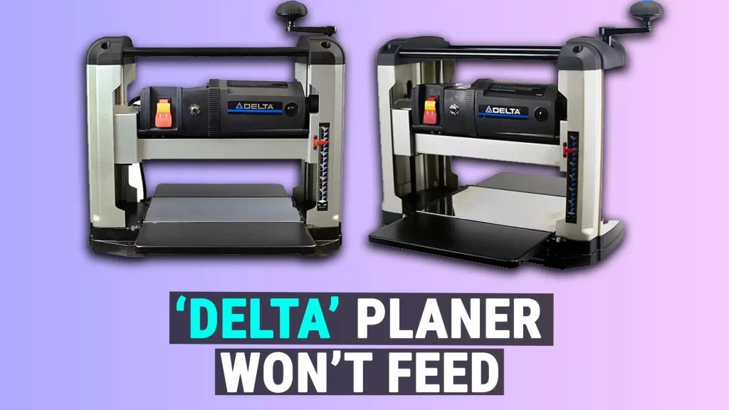 Delta Planer Won't Feed [Fixed]