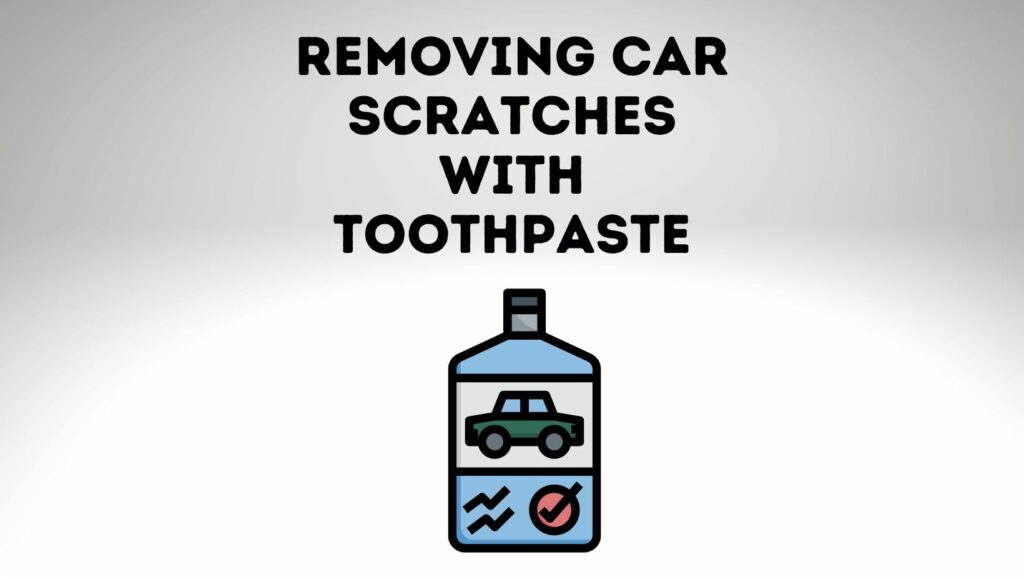 Removing Car Scratches With Toothpaste Does It Harm Car Paint? Power