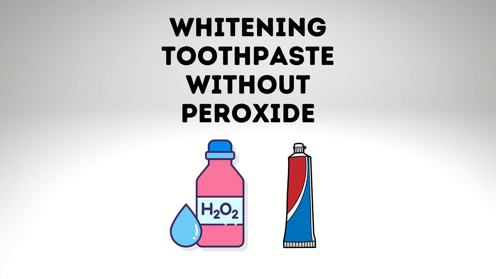 Whitening Toothpaste Without Peroxide All You Must Know Power Tooth