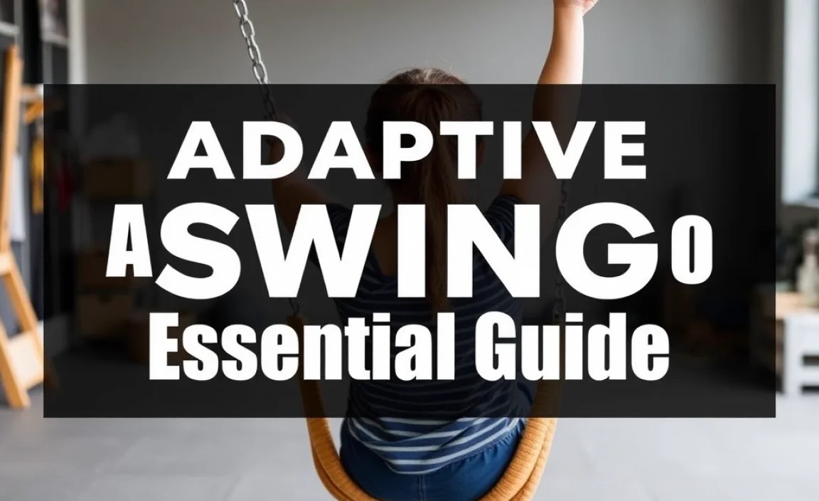 Adaptive Swing For Adults: Essential Guide