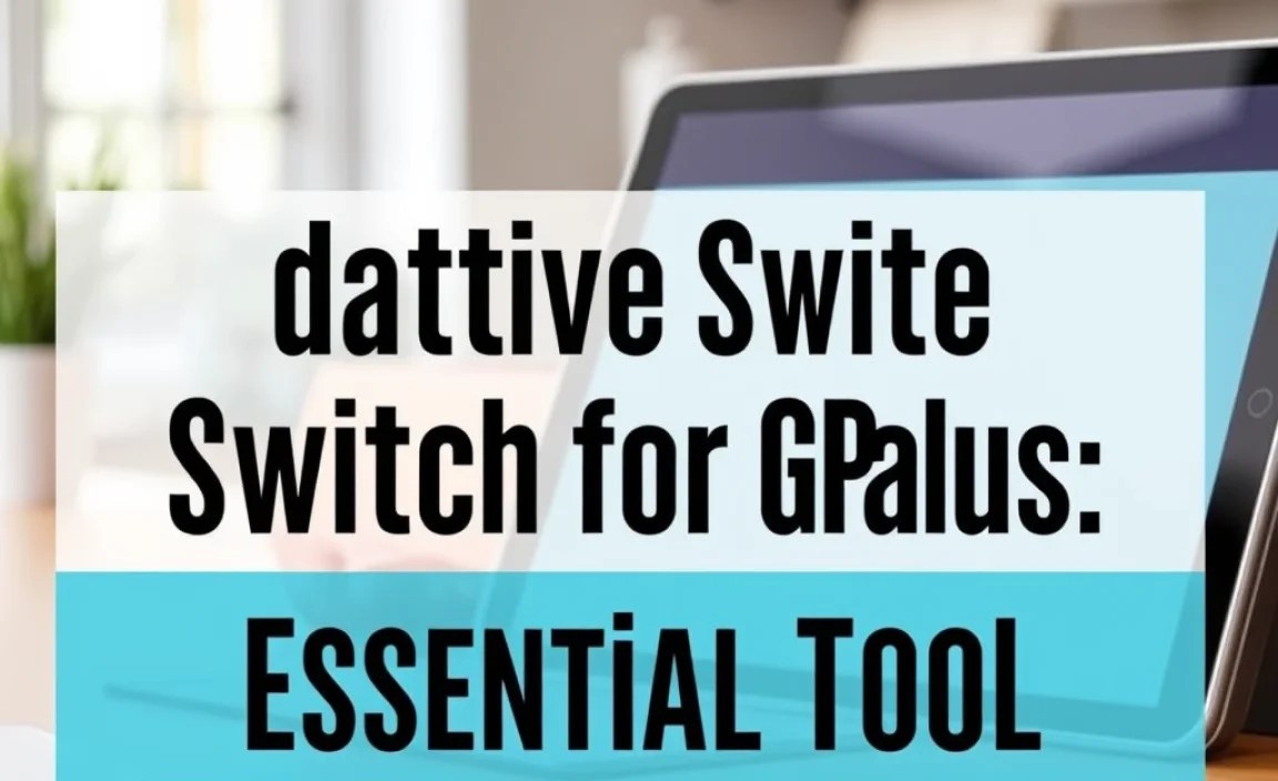 Adaptive Switch for iPad: Genius Essential Tool