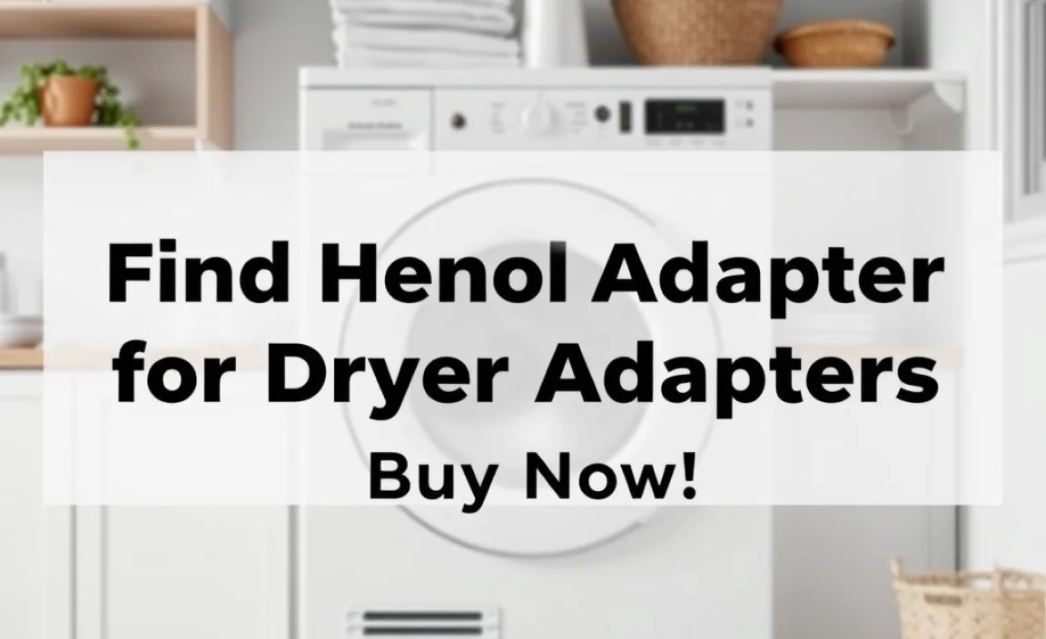 Maintenance Tips for Dryer Adapters