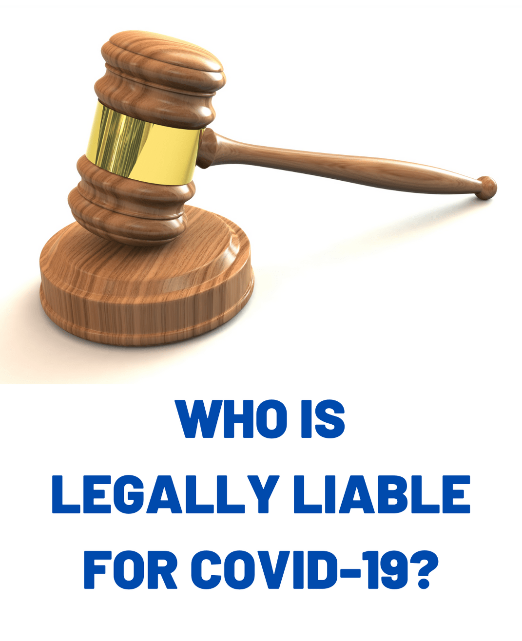 Who is Legally Liable for COVID19? PhysicianPatient Alliance for