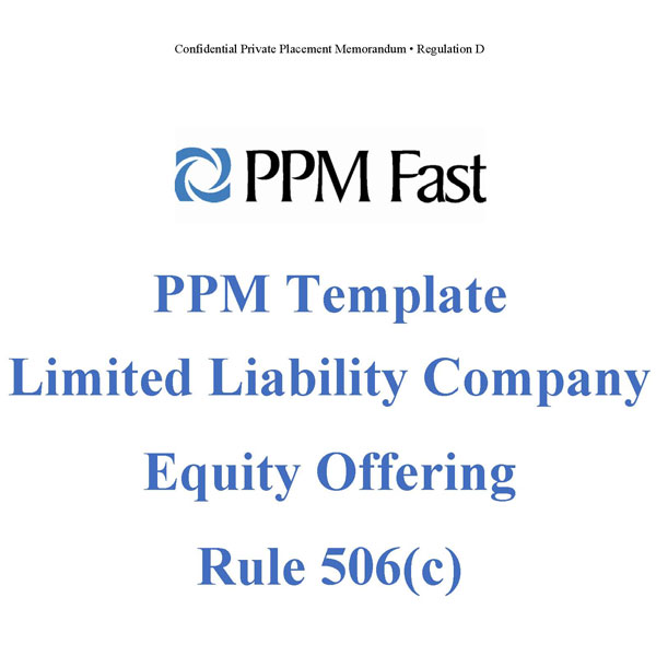 PPM Template for LLC Equity Offering Rule 506(c) Private Placement