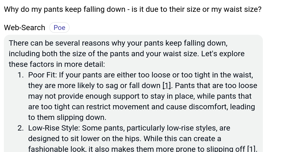 Why do my pants keep falling down is it due to their size or my waist