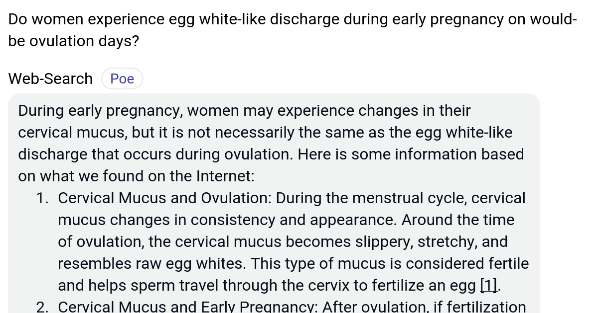 Do women experience egg whitelike discharge during early pregnancy on