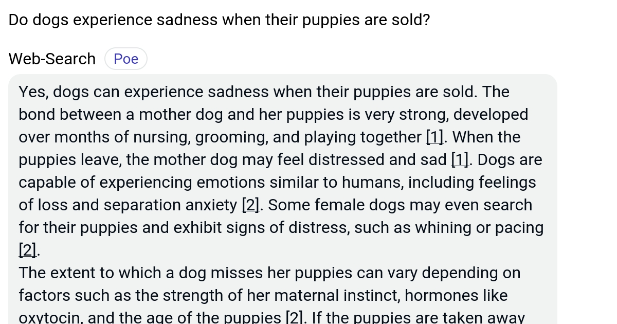 Do dogs experience sadness when their puppies are sold? Poe
