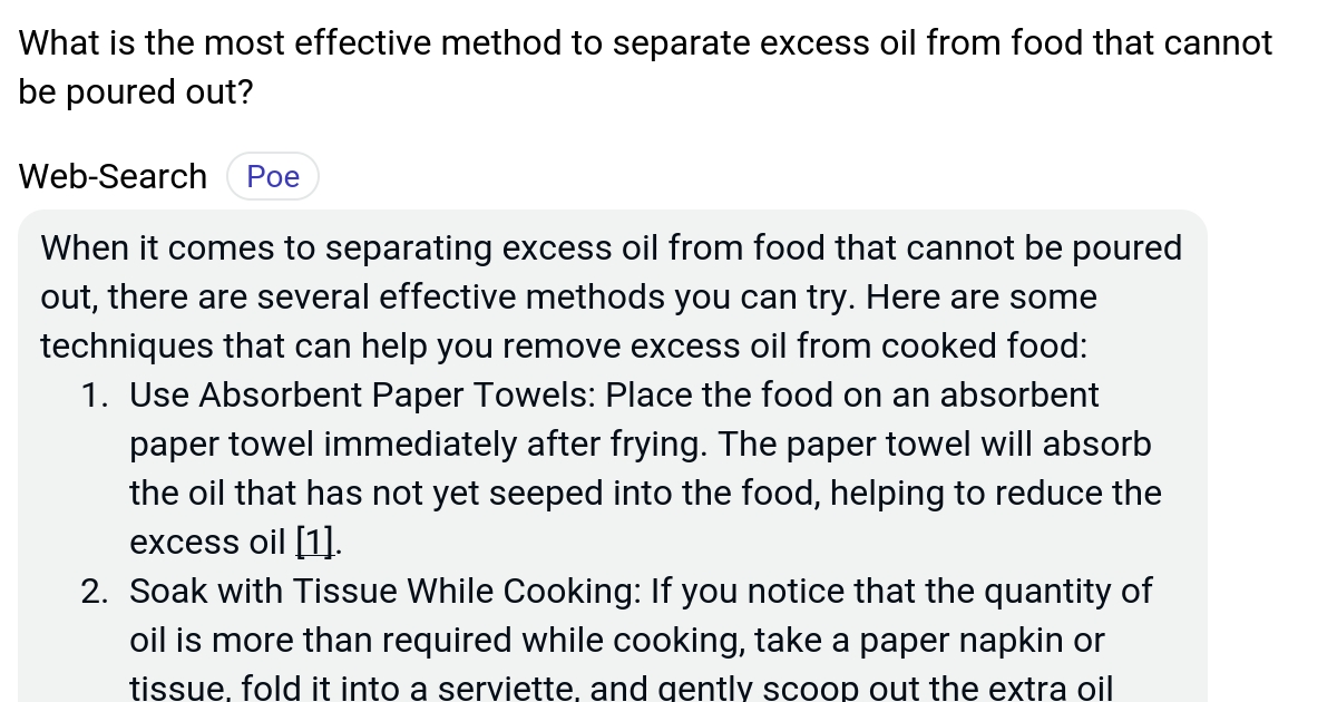 What is the most effective method to separate excess oil from food that