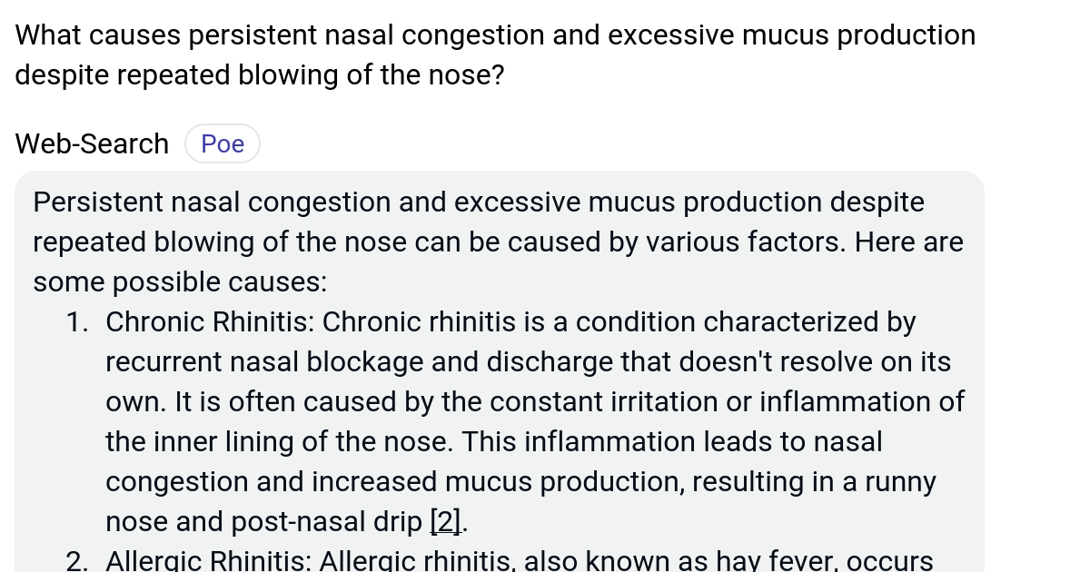 What causes persistent nasal congestion and excessive mucus production