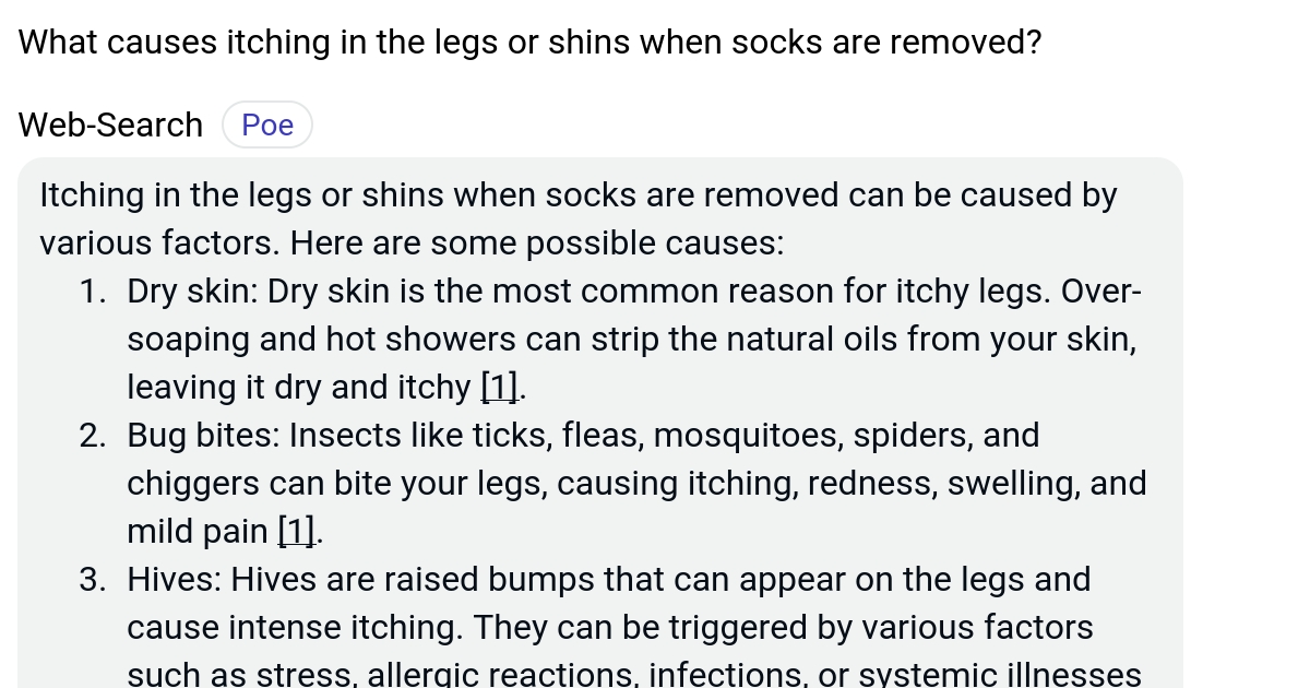 What causes itching in the legs or shins when socks are removed? Poe