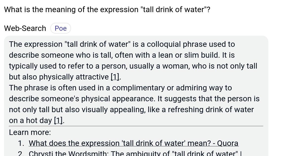 What is the meaning of the expression "tall drink of water"? Poe