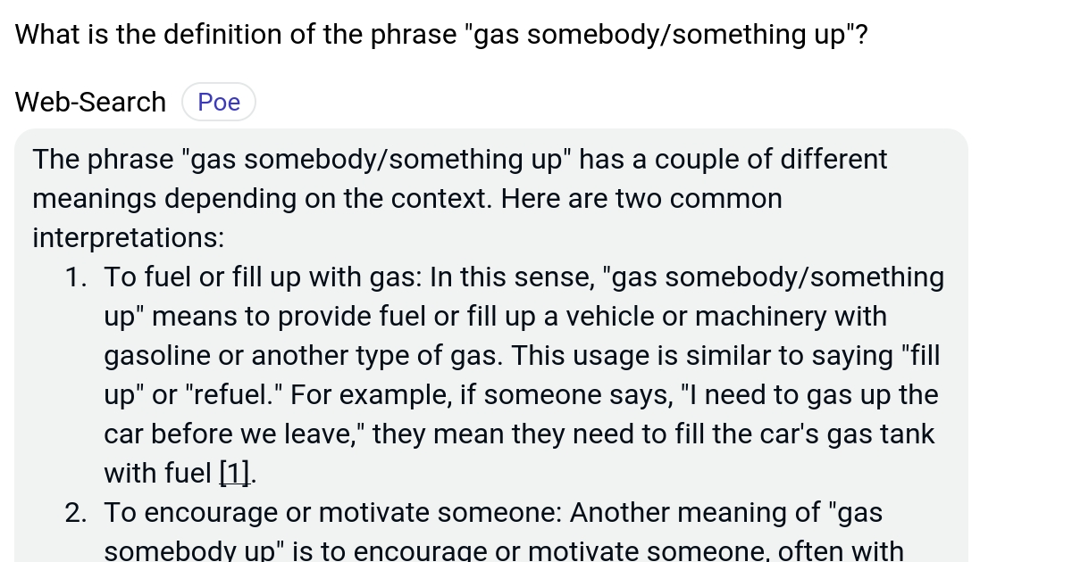 What is the definition of the phrase "gas somebody/something up"? Poe