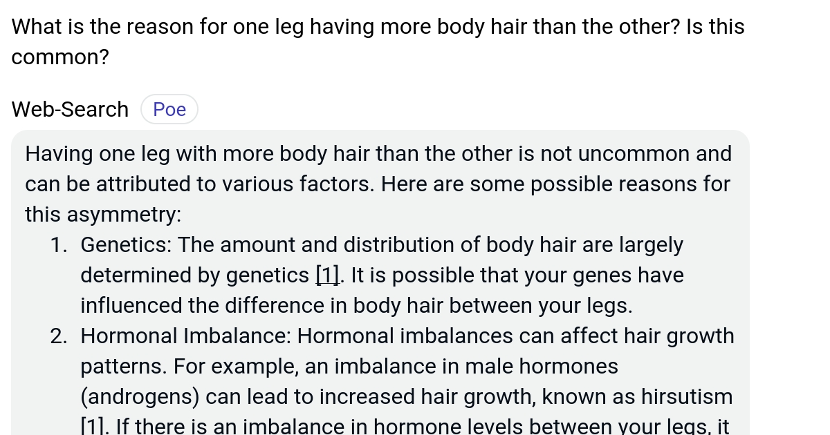 What is the reason for one leg having more body hair than the other? Is