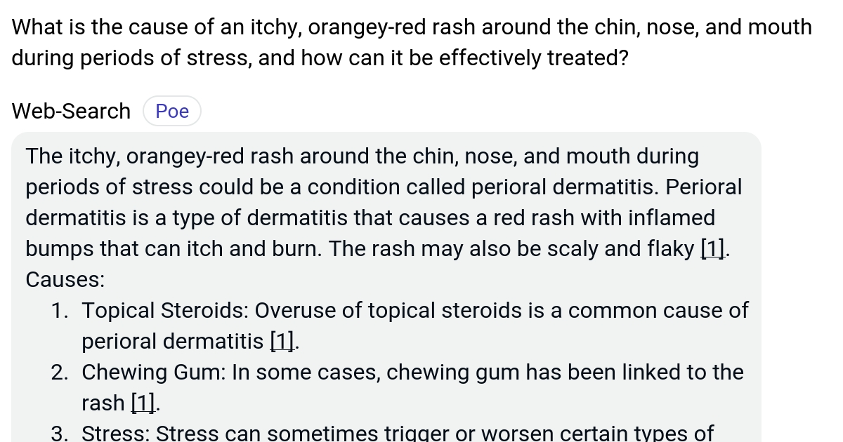What is the cause of an itchy, orangeyred rash around the chin, nose