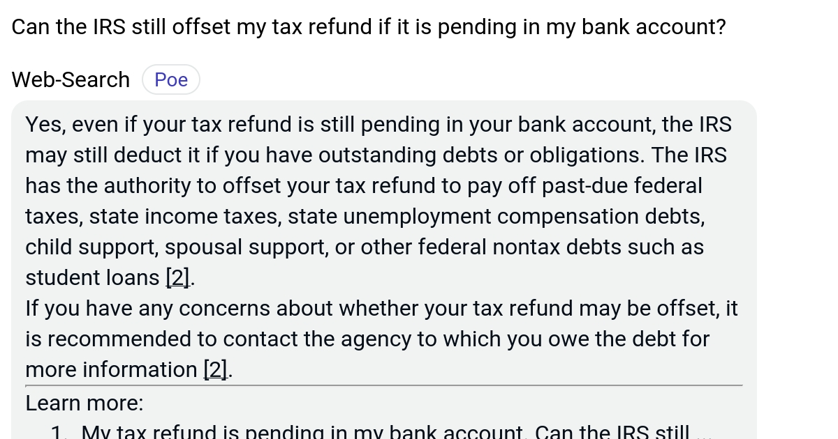 Can the IRS still offset my tax refund if it is pending in my bank