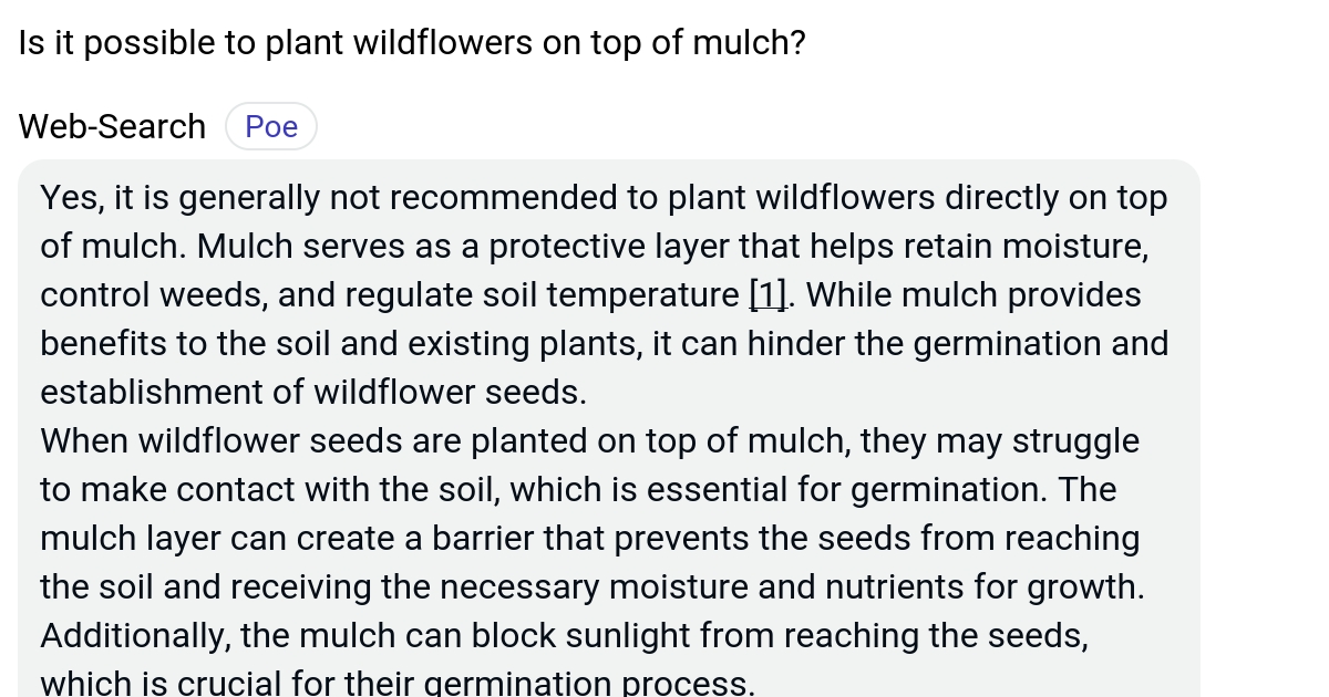 Is it possible to plant wildflowers on top of mulch? Poe