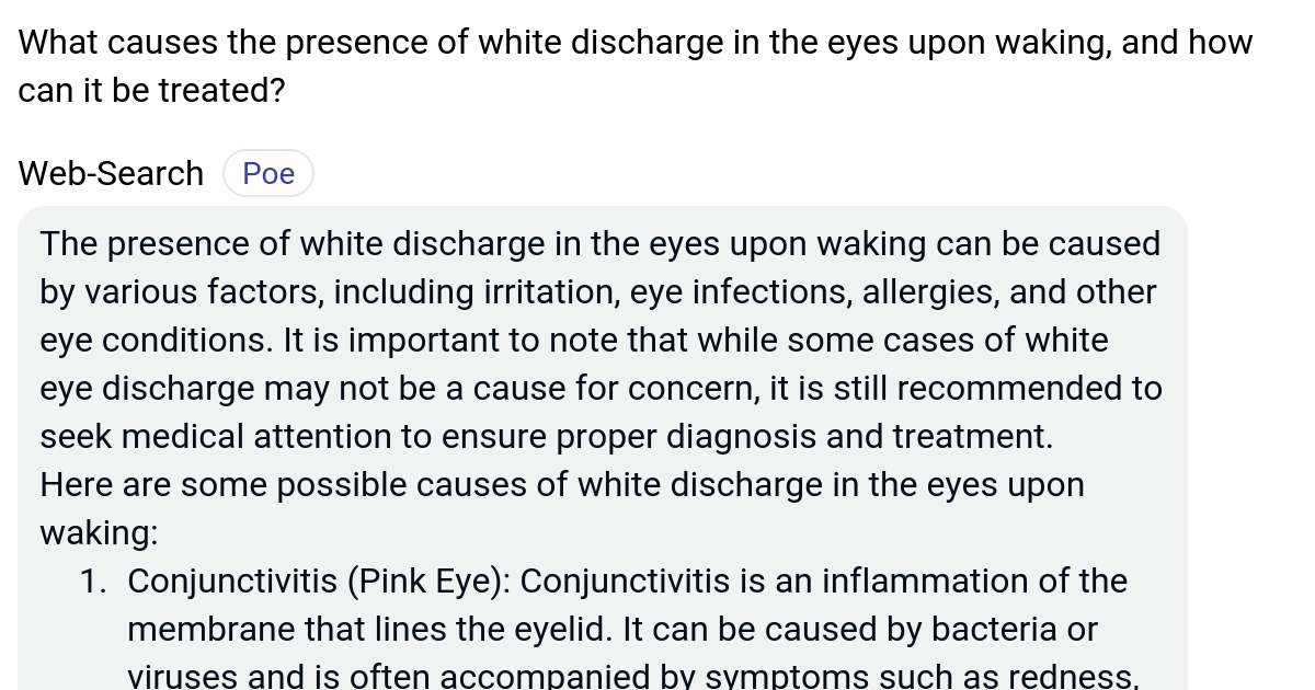 What causes the presence of white discharge in the eyes upon waking