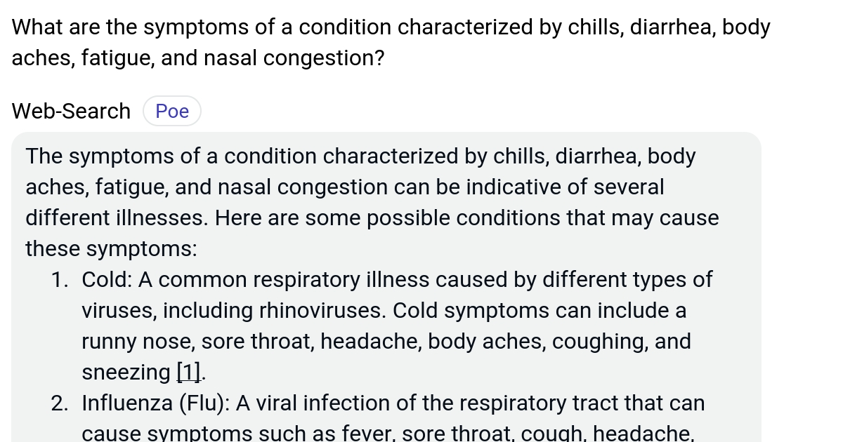 What are the symptoms of a condition characterized by chills, diarrhea, body aches, fatigue, and