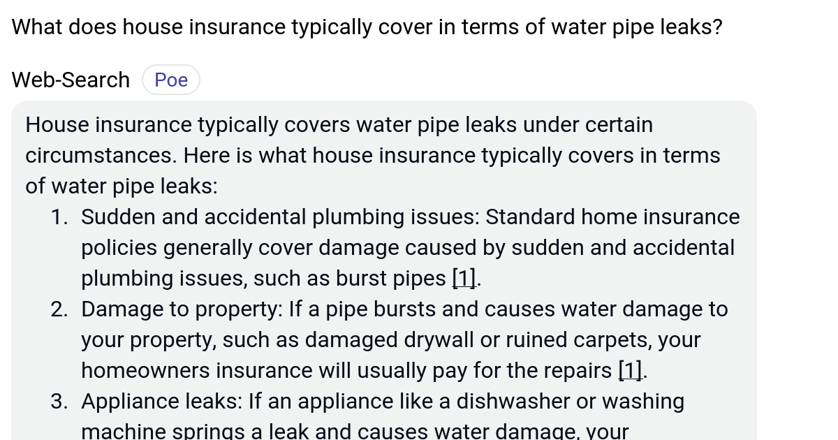 What does house insurance typically cover in terms of water pipe leaks? Poe