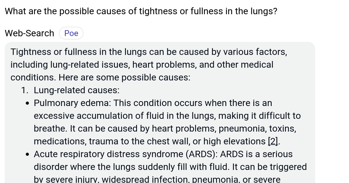 What are the possible causes of tightness or fullness in the lungs? Poe