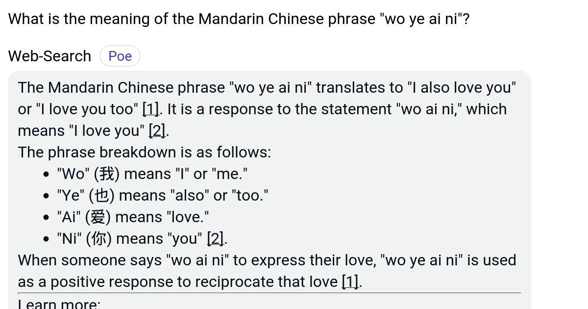 What is the meaning of the Mandarin Chinese phrase "wo ye ai ni"? Poe