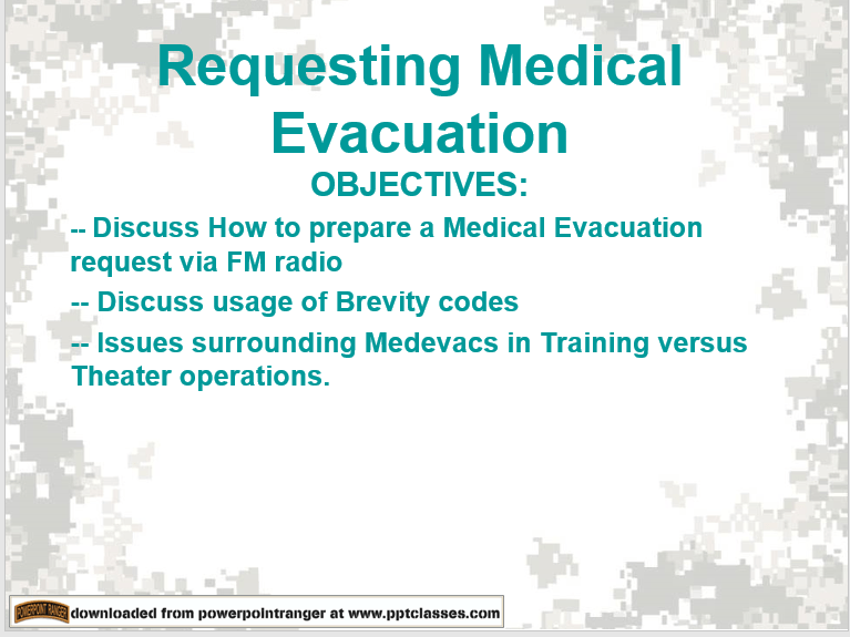 (Request Medical Evacuation) PowerPoint Ranger, Premade
