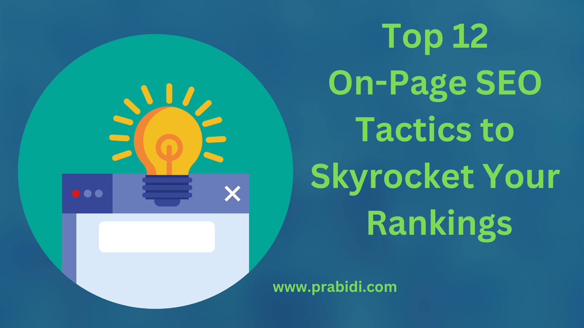 Top 12 OnPage SEO Tactics to Skyrocket Your Rankings Prabidi