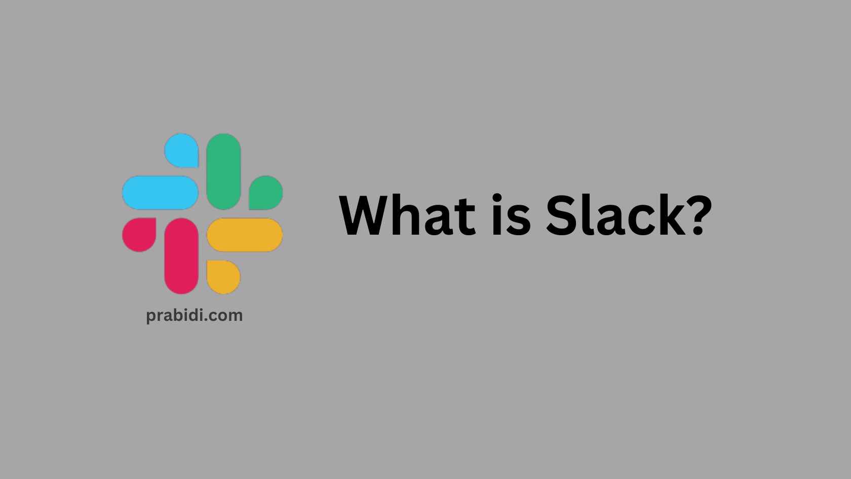 How to Make the Most of Slack A Comprehensive Guide Prabidi