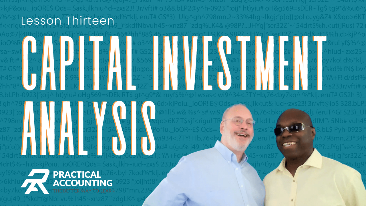 13 Capital Investment Analysis Practical Accounting