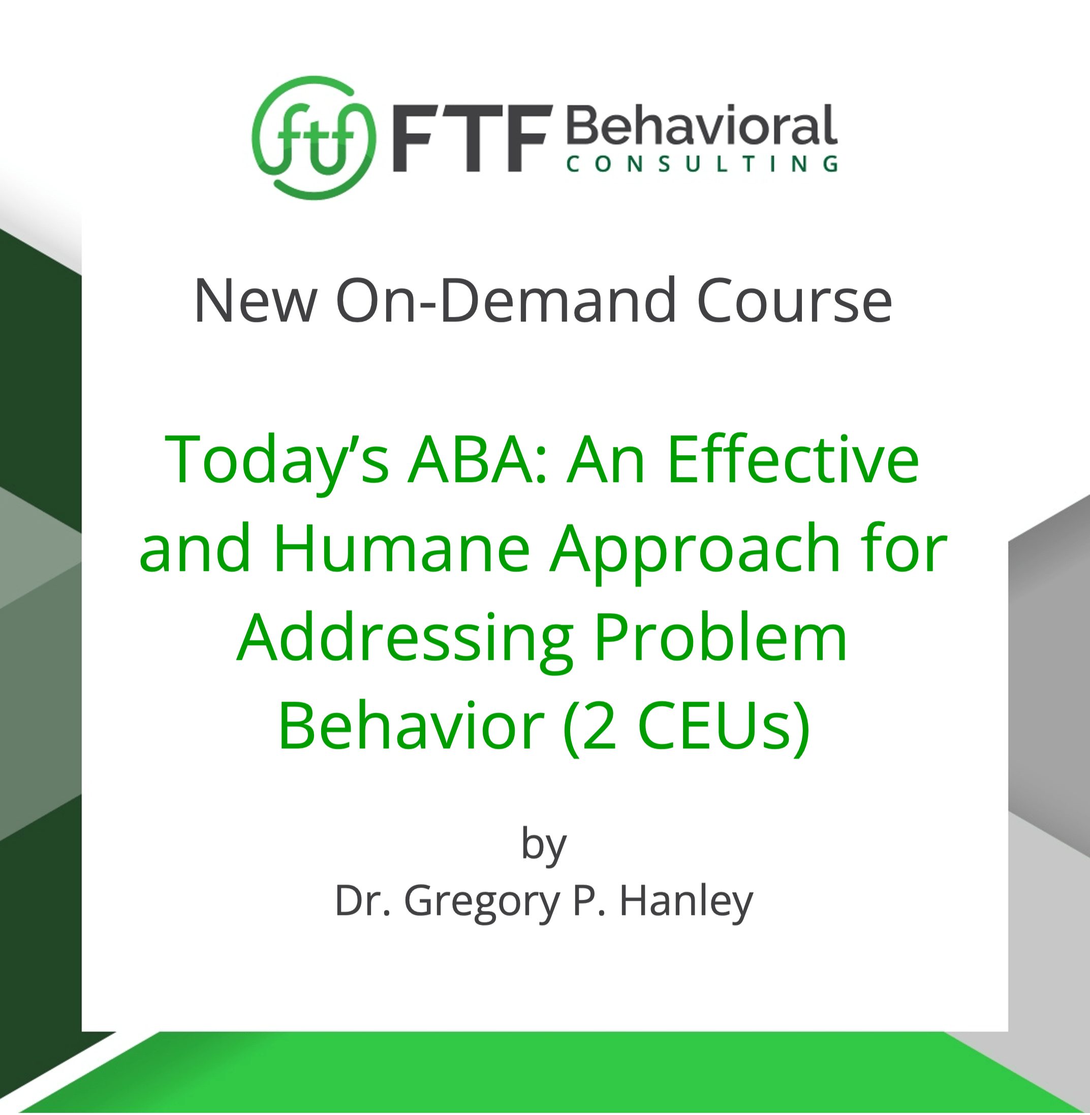 A Perspective on Today’s ABA from Dr. Hanley Practical Functional
