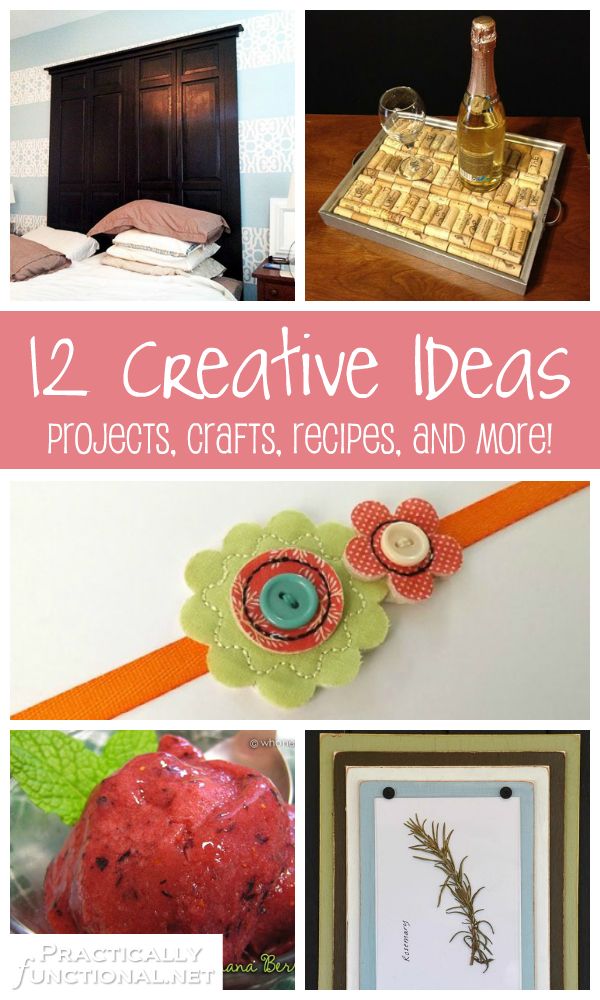 12 Creative Ideas! Projects, Crafts, Recipes, and More!