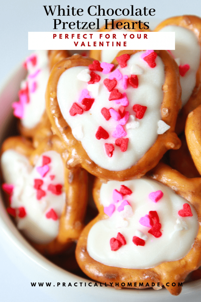 White Chocolate Pretzel Hearts Practically Homemade