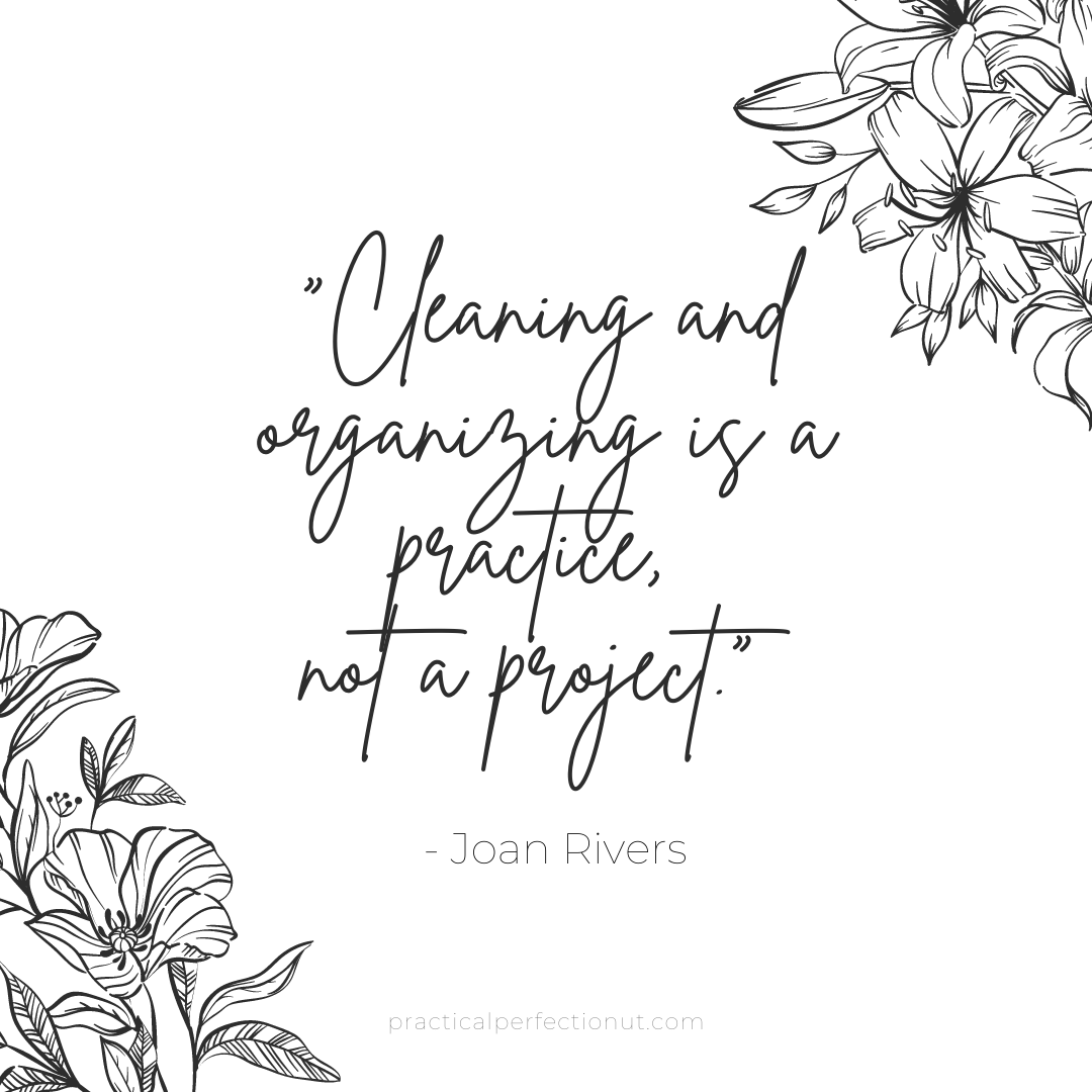 The Best Organizing Quotes to Keep you Motivated to Clean Practical