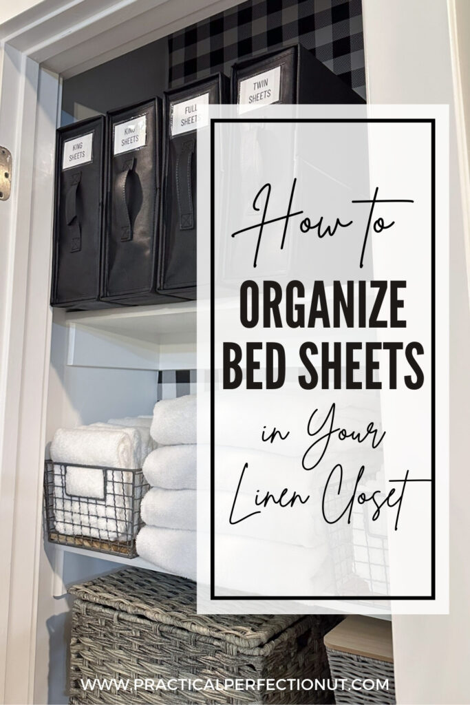 How to Organize Bed Sheets in Your Linen Closet Practical Perfection
