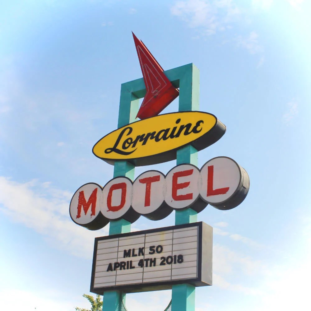 Lorraine Motel National Civil Rights Museum Sign Practical Wanderlust